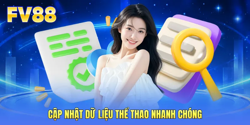 Cập nhật dữ liệu thể thao nhanh chóng